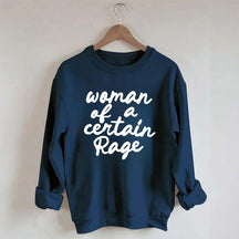 Woman of a Certain Rage Sweatshirt