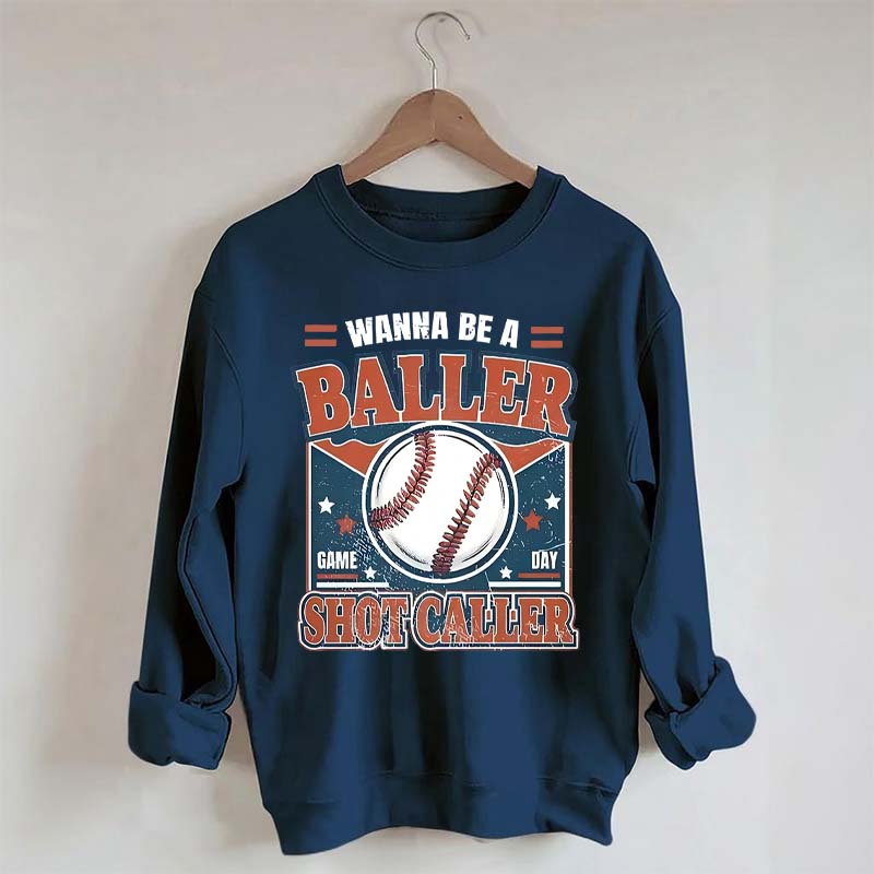 Wanna be a Baller Baseball Athletic Sweatshirt
