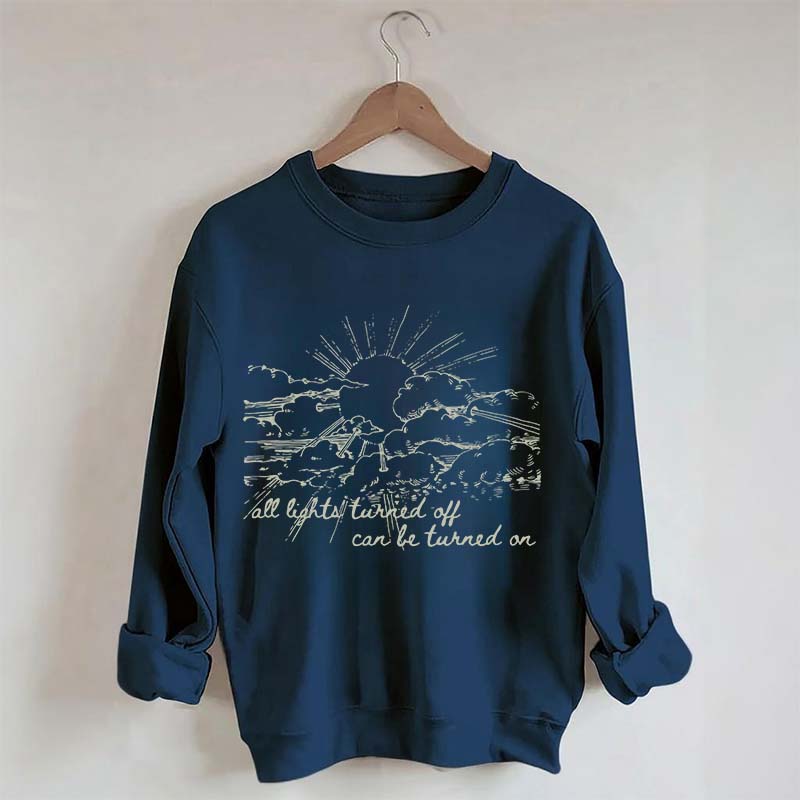All Lights Turned Off Can Be Turned On Folk Music Festival Sweatshirt