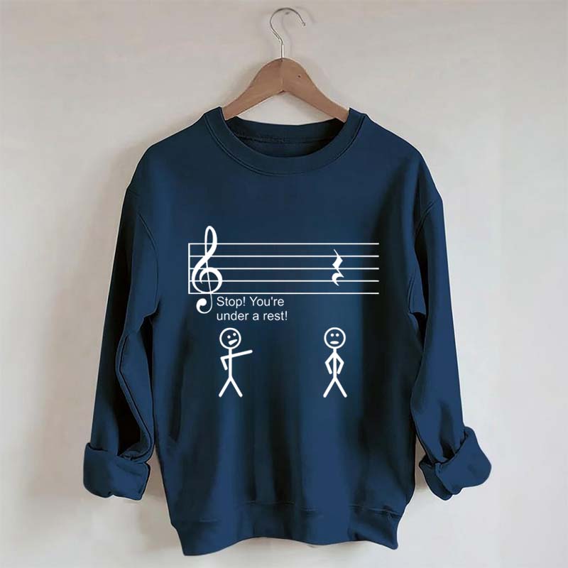 Stop Under a Rest Music Sweatshirt