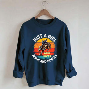 Just A Girl Who Loves Jesus And Horses Sweatshirt