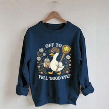 Off To Yell Good Eye Softball Goose Sweatshirt