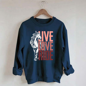 Live Love Ride Horses Sweatshirt