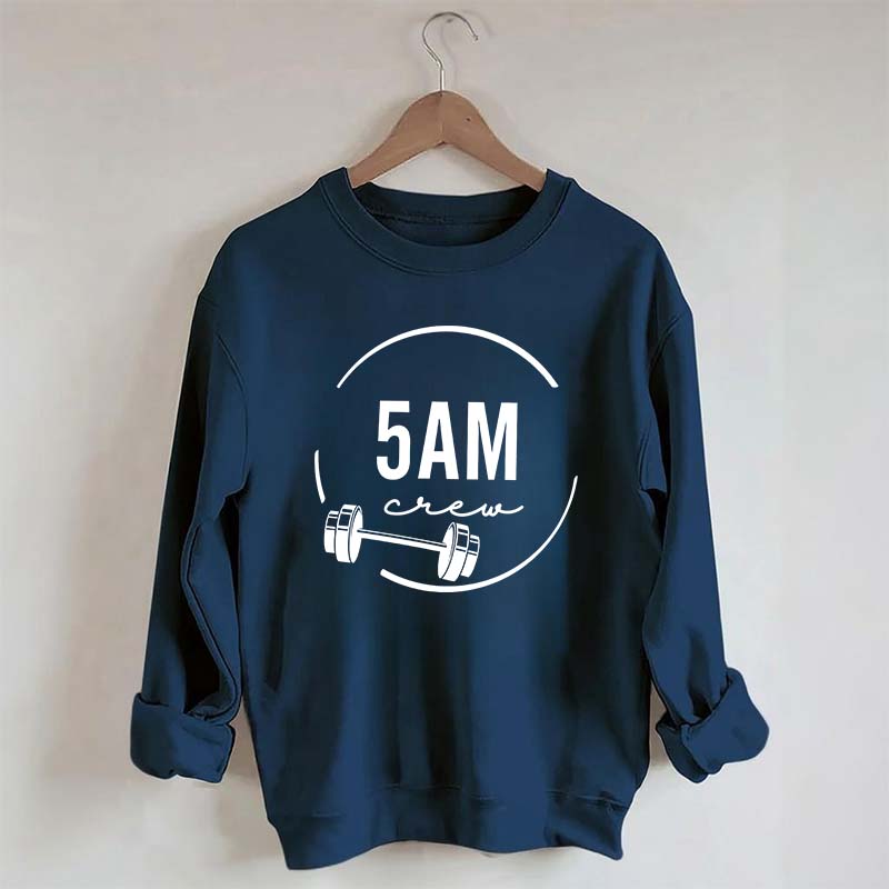 5am Workout Squad Gym Sweatshirt