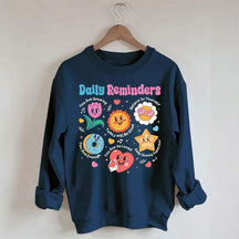 Daily Reminders Motivational Kindness Sweatshirt