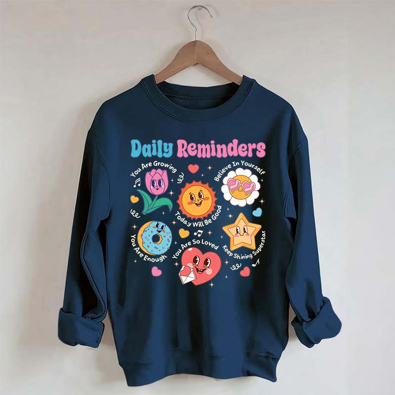 Daily Reminders Motivational Kindness Sweatshirt
