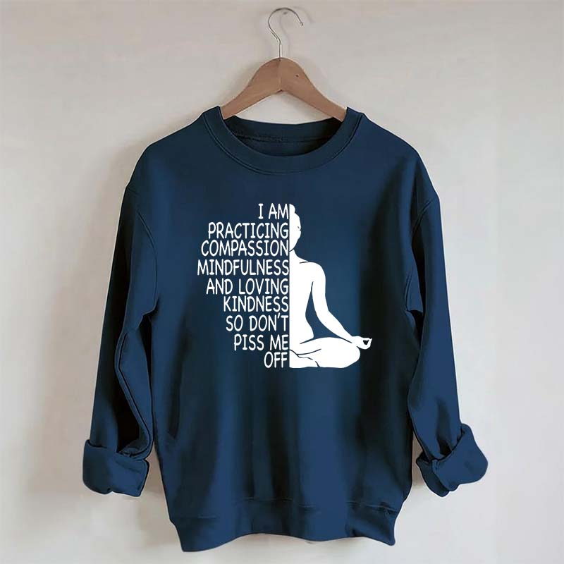 Mindfulness Kindness Humor Yoga Sweatshirt
