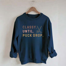 Retro Classy Until Puck Drop Sweatshirt