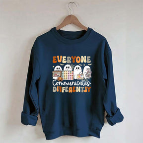 Halloween Everyone Communicates Differently Sweatshirt