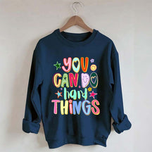 You Can Do Hard Things Sped Mental Health Sweatshirt