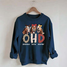 Obsessive Horse Disorder Sweatshirt