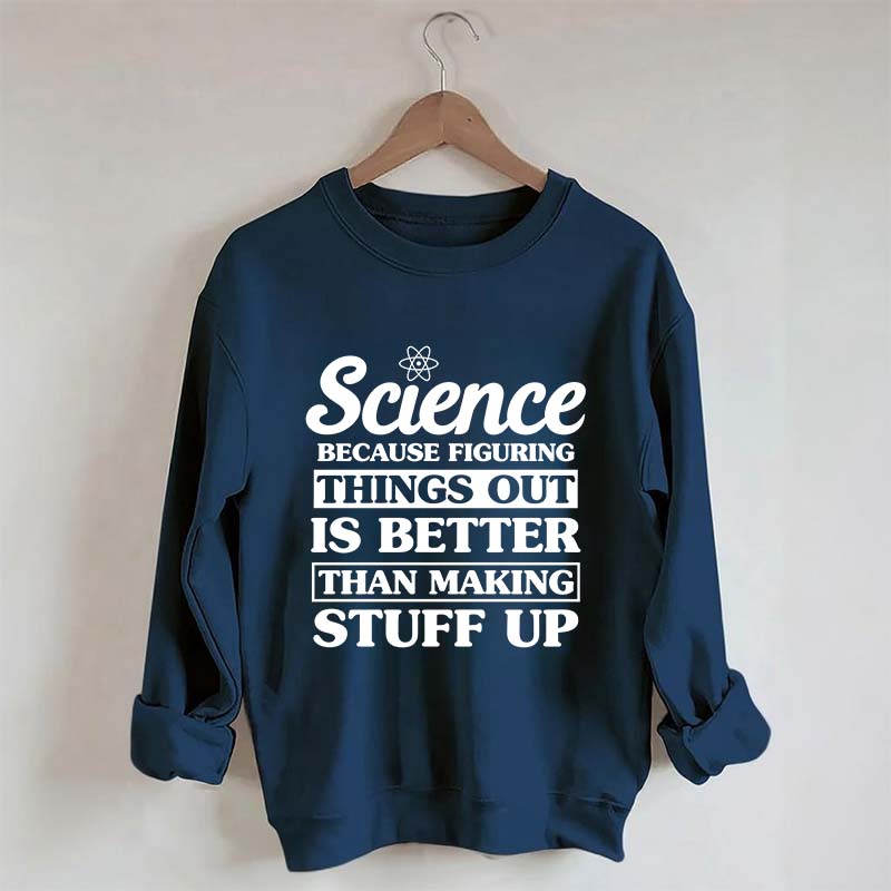 New Scientist Funny Sweatshirt