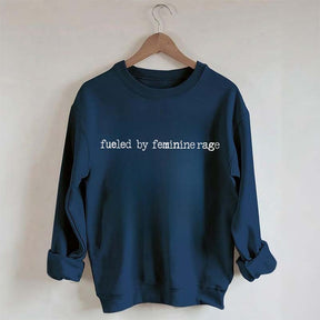 Fueled By Feminine Rage Minimalist Sweatshirt