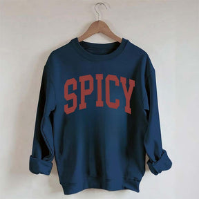 Spicy Funny Sweatshirt