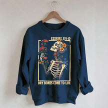 Ezekiel 37 Dry Bones Come To Life Sweatshirt