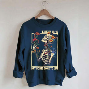 Ezekiel 37 Dry Bones Come To Life Sweatshirt