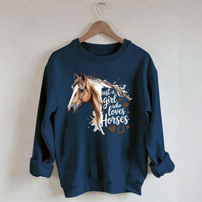 Just A Girl Who Loves Horses Farmer Sweatshirt