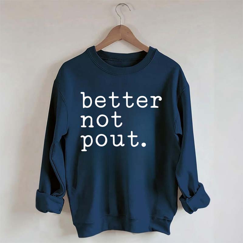 Better Not Pout Christmas Sweatshirt