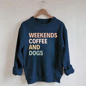 Cute Weekends Coffee And Dogs Sweatshirt