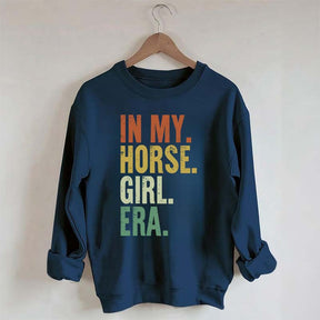 In My Horse Girl Era Sweatshirt