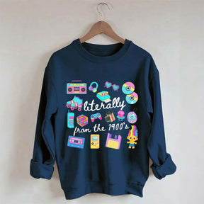 Retro Literally From The 1900s Sweatshirt