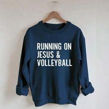 Running On Jesus Volleyball Sweatshirt