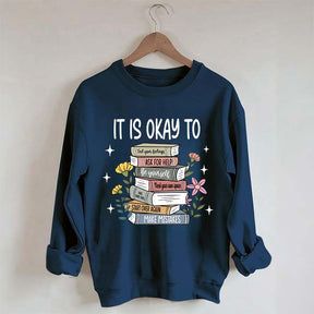 It's Okay Mental Health Matter Book Sweatshirt