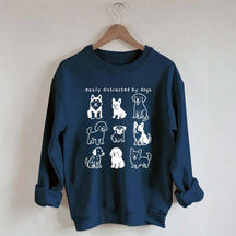 Funny Cute Easily Distracted By Dogs Sweatshirt