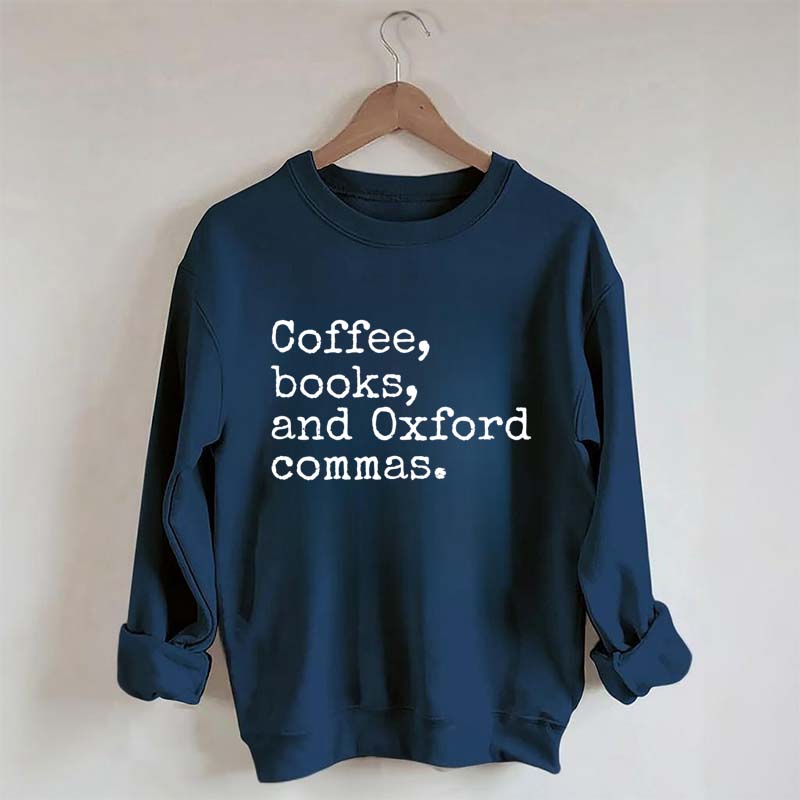 Coffee, Books & Oxford Commas Sweatshirt