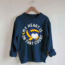 My Heart Is On The Court Volleyball Sweatshirt