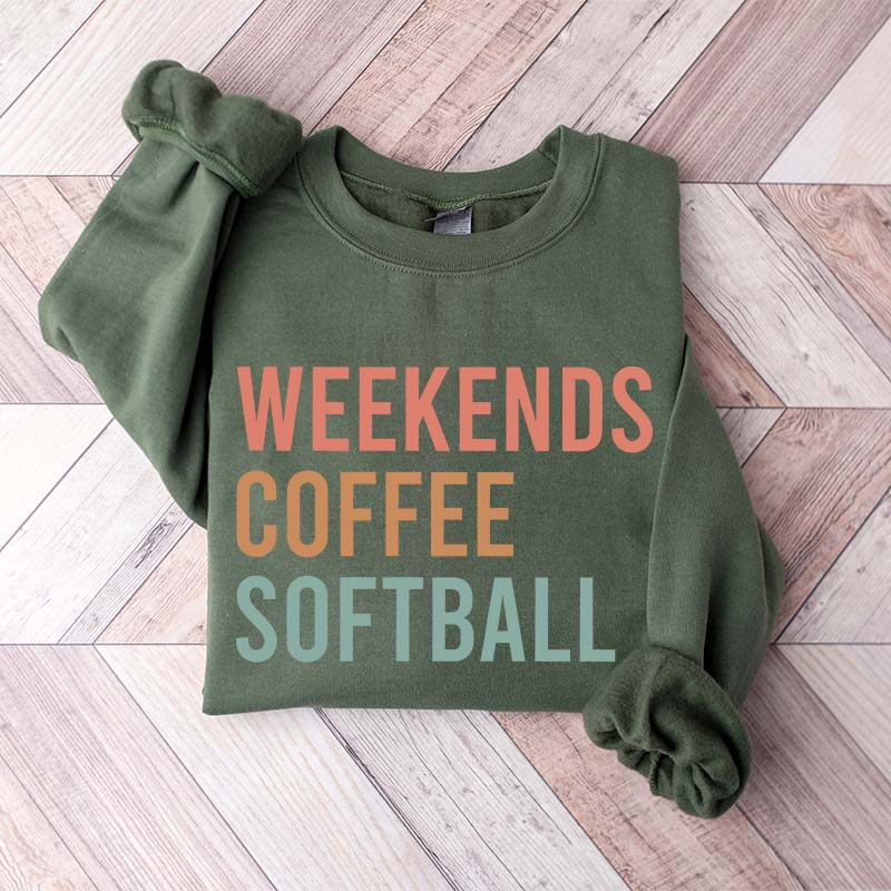 Weekends Coffee Softball Sweatshirt