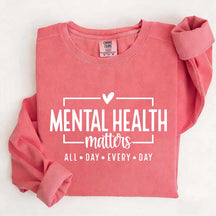 Mental Health Matters Saying Sweatshirt