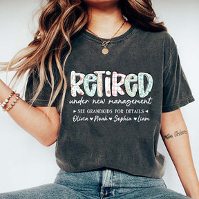 Retired Under New Management T-Shirt