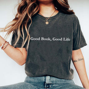 Good Book Good Life T-Shirt