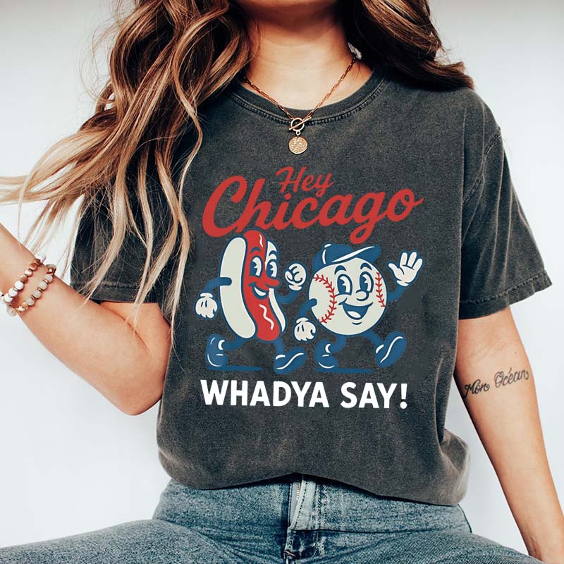 Hey Chicago Funny Baseball T-Shirt