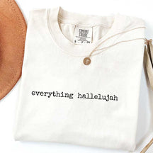Everything Hallelujah T-Shirt