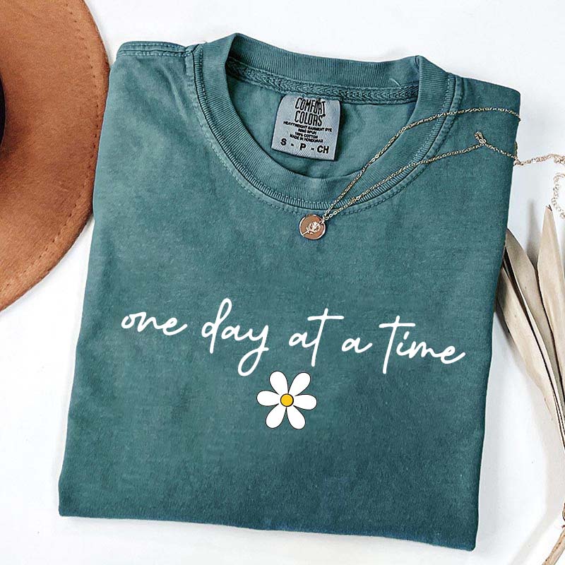 One Day at a Time Dasiy T-Shirt