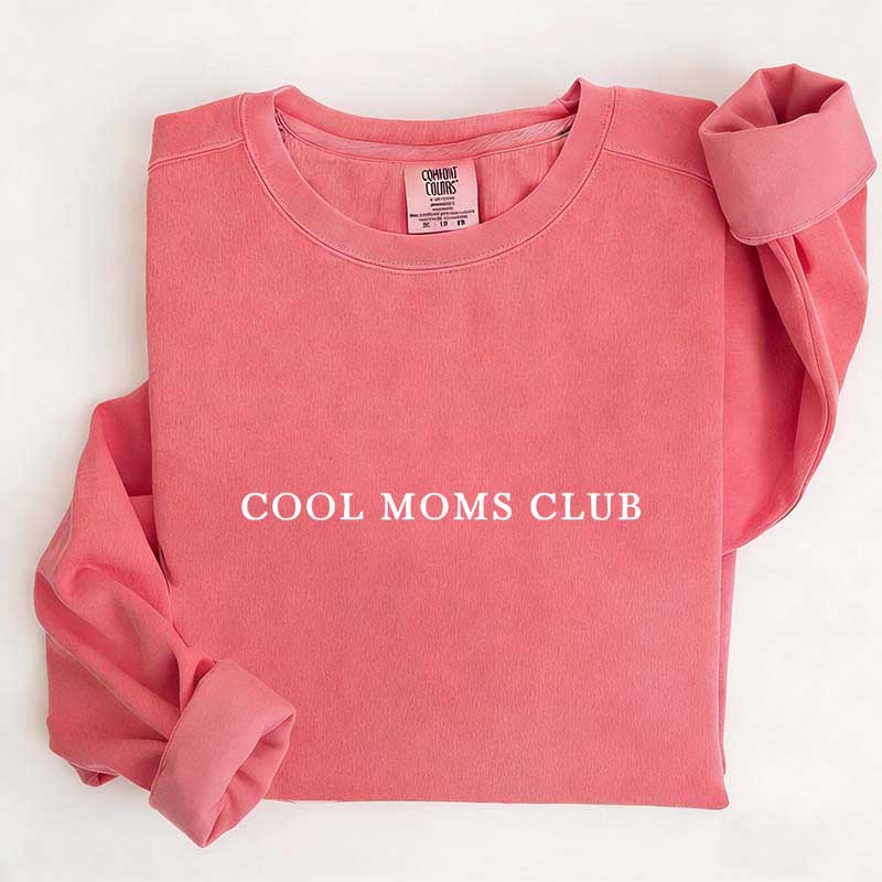 Cool Moms Club Comfort Colors Sweatshirt
