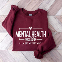 Mental Health Matters Saying Sweatshirt