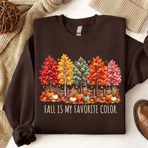 Fall Is My Favorite Color Autumn Trees Sweatshirt