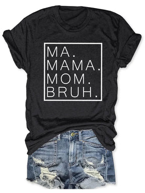 Ma Maman Maman Bruh T-shirt