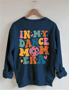 Dans ma danse maman époque Sweatshirt