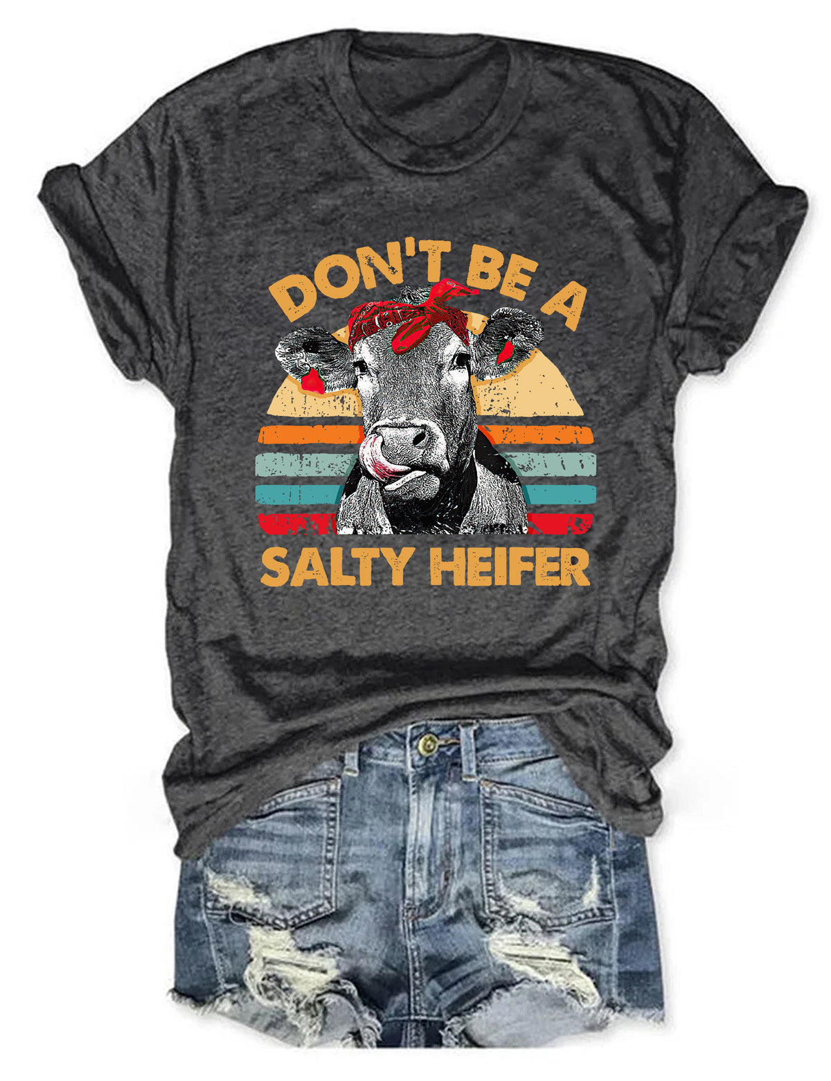 Don't Be A Salty Heifer T-Shirt Manches courtes