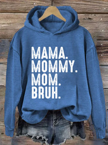 Mama Mama Mama Bruh Hoodie 