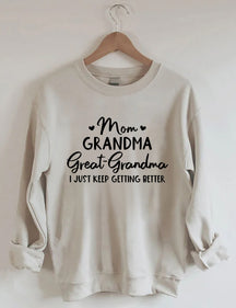 Mom Grandma Great-Grandma Sweatshirt