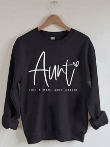 Tante comme une maman seulement refroidi Sweatshirt