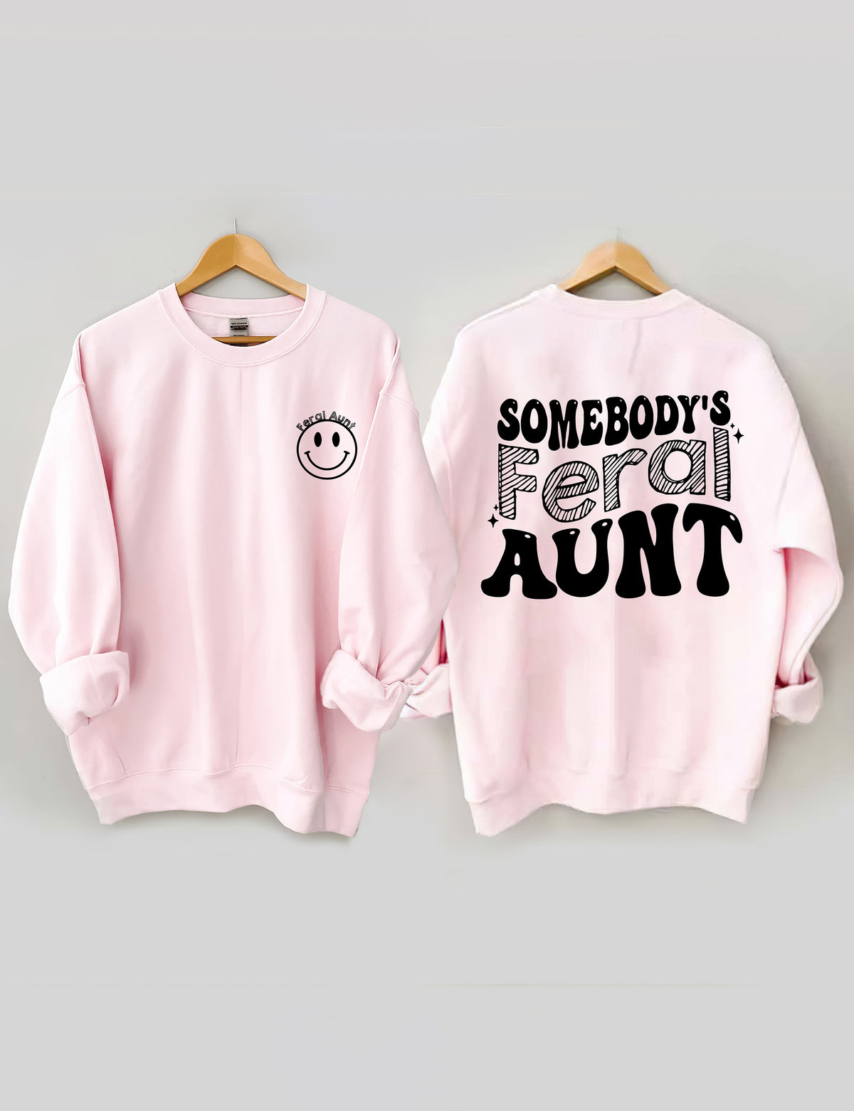 Somebody¡¯s Feral Tante Sweatshirt 