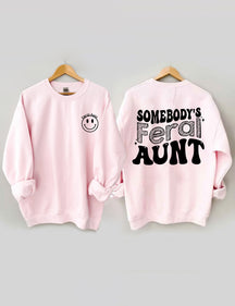 Somebody¡¯s Feral Tante Sweatshirt 