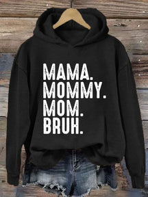 Mama Mama Mama Bruh Hoodie 