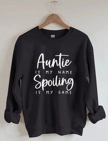Tante Is My Name Spoiling Is My Game Sweatshirt 